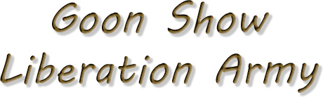 Goon Show Liberation Army - this text appears in sennapod brown.